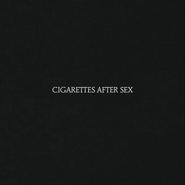 CIGARETTES AFTER SEX - CIGARETTES AFTER SEX