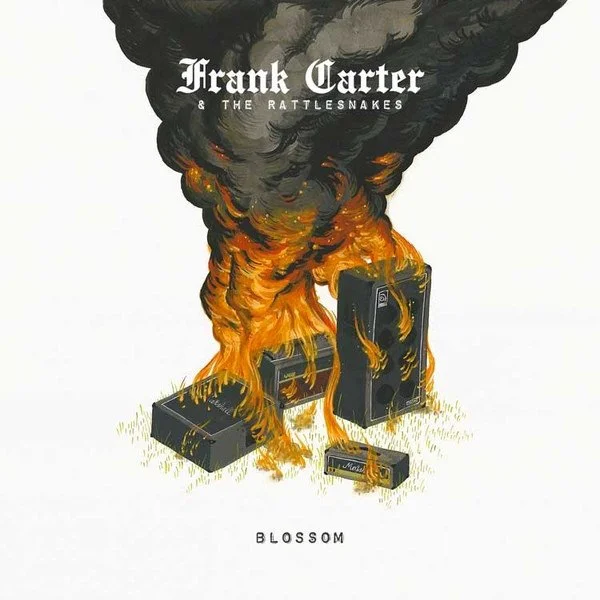 FRANK CARTER & THE RATTLESNAKES - BLOSSOM