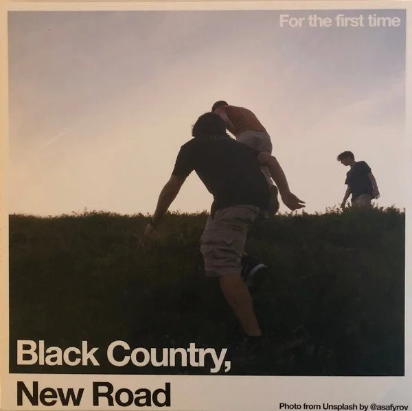 BLACK COUNTRY, NEW ROAD - FOR THE FIRST TIME