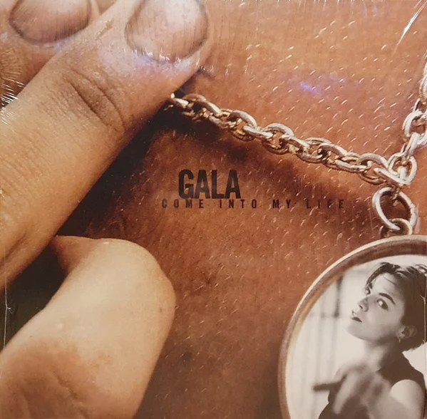 GALA - COME INTO MY LIFE