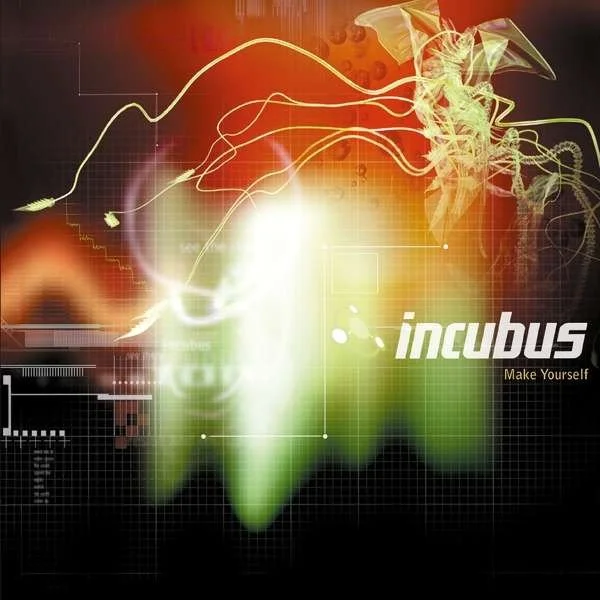 INCUBUS - MAKE YOURSELF