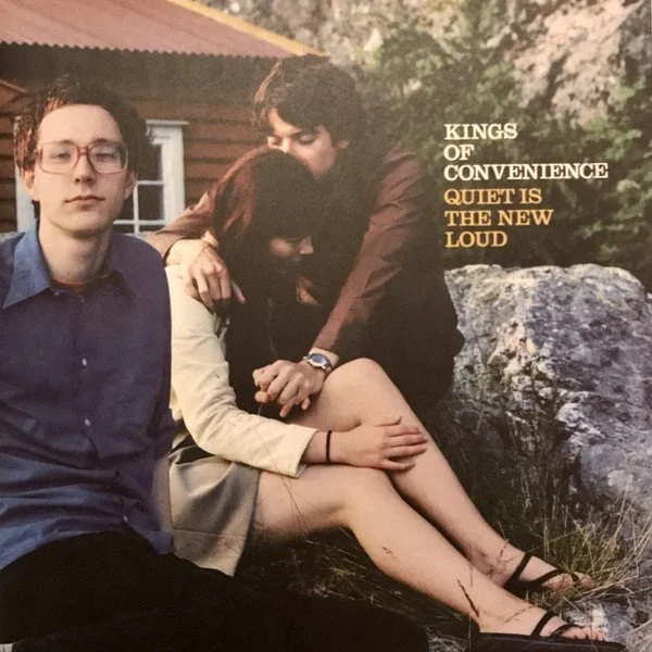 KINGS OF CONVENIENCE - QUIET IS THE NEW LOUD
