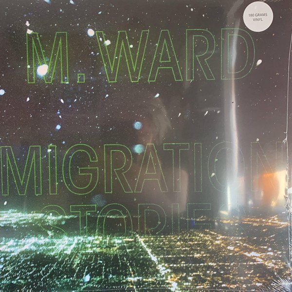 M. WARD - MIGRATION STORIES