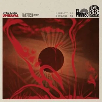 MYTHIC SUNSHIP - UPHEAVAL