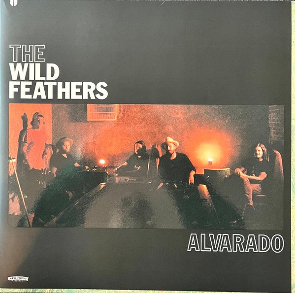 THE WILD FEATHERS - ALVARADO