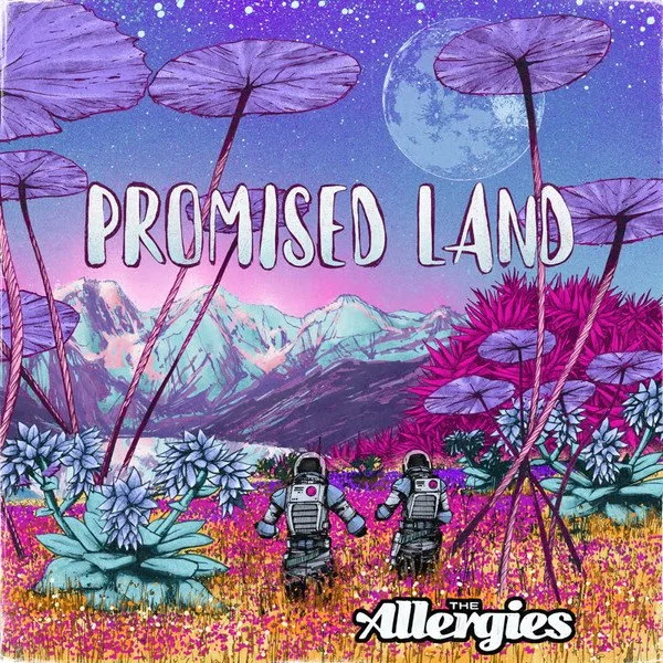 THE ALLERGIES - PROMISED LAND