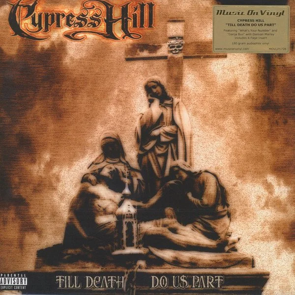 CYPRESS HILL - TILL DEATH DO US APART