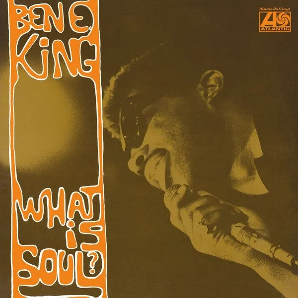 BEN E. KING - WHAT IS SOUL?