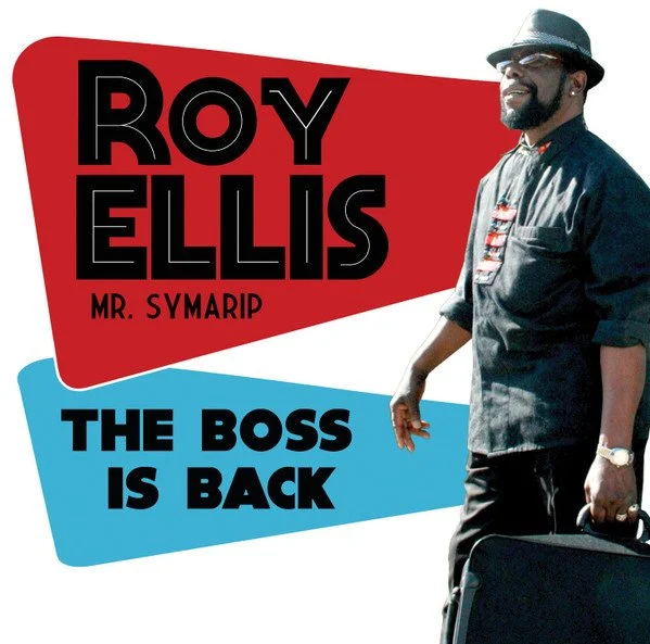ROY ELLIS - THE BOSS IS BACK