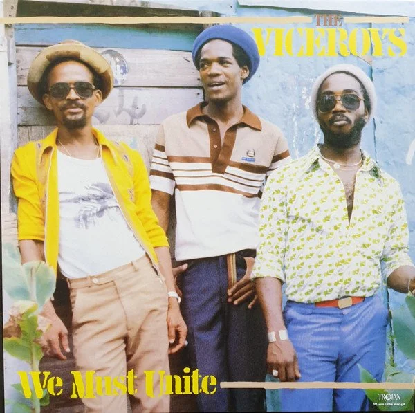 THE VICEROYS - WE MUST UNITE