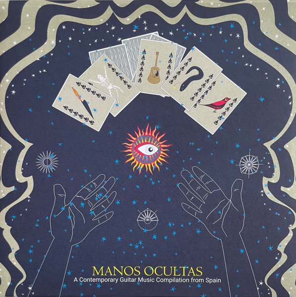 V/A - MANOS OCULTAS - A CONTEMPORARY GUITAR MUSIC COMPILATION FROM SPAIN