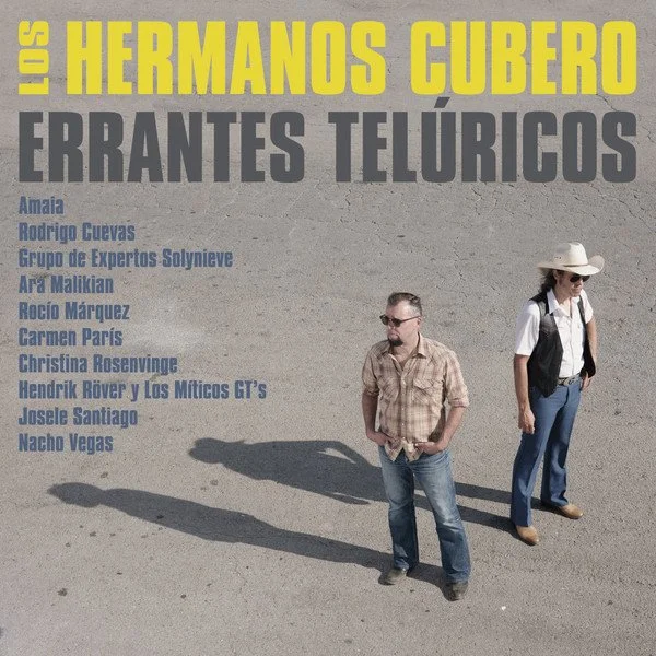 LOS HERMANOS CUBERO - ERRANTES TELÚRICOS