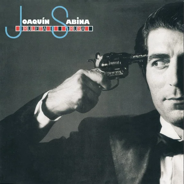 JOAQUIN SABINA - RULETA RUSA