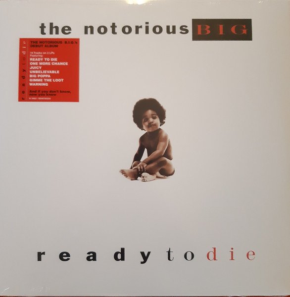 THE NOTORIOUS BIG - READY TO DIE