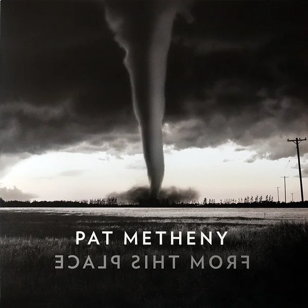 PAT METHENY - FROM THIS PLACE