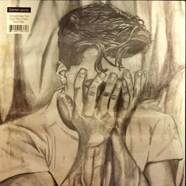 DAMIEN JURADO - SOMETIMES YOU HURT THE ONES YOU HATES