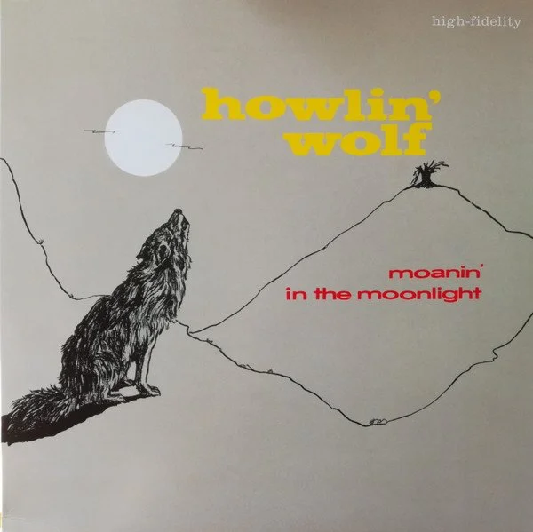 HOWLIN' WOLF - MOANIN' IN THE MOONLIGHT