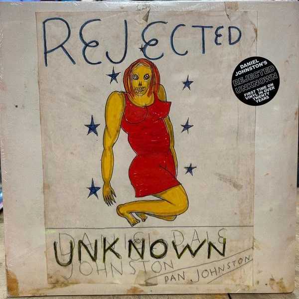 DANIEL JOHNSTON - REJECTED UNKNOWN