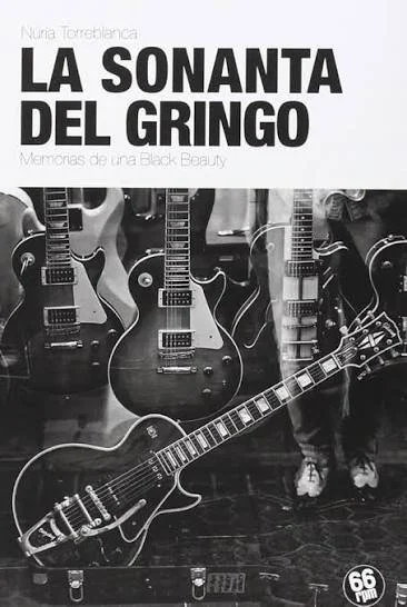 LA SONATA DEL GRINGO (MEMORIAS DE UNA BLACK BEAUTY) - NÚRIA TORREBLANCA.jfif