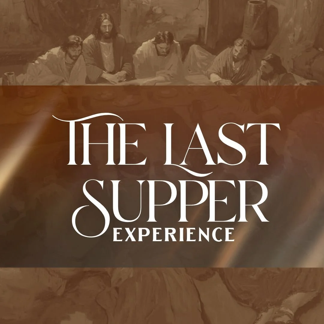 The Last Supper Experience