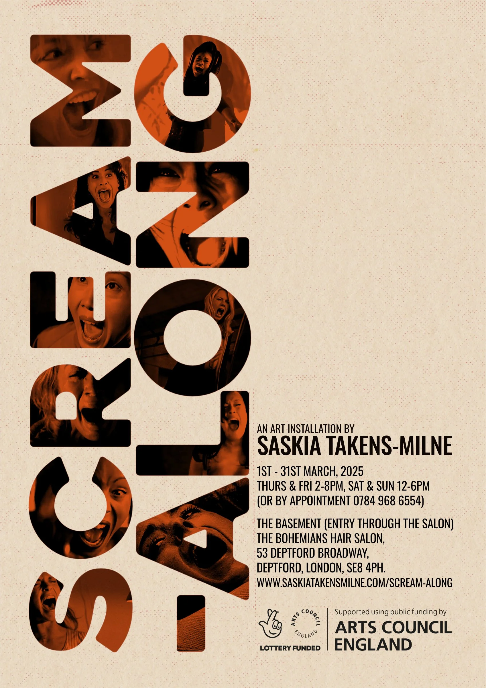Poster for art installation titled 'SCREAM' by Saskia Takens-Milne, featuring images of people screaming within the letters, event details, and logos for Arts Council England and Lottery Funding.