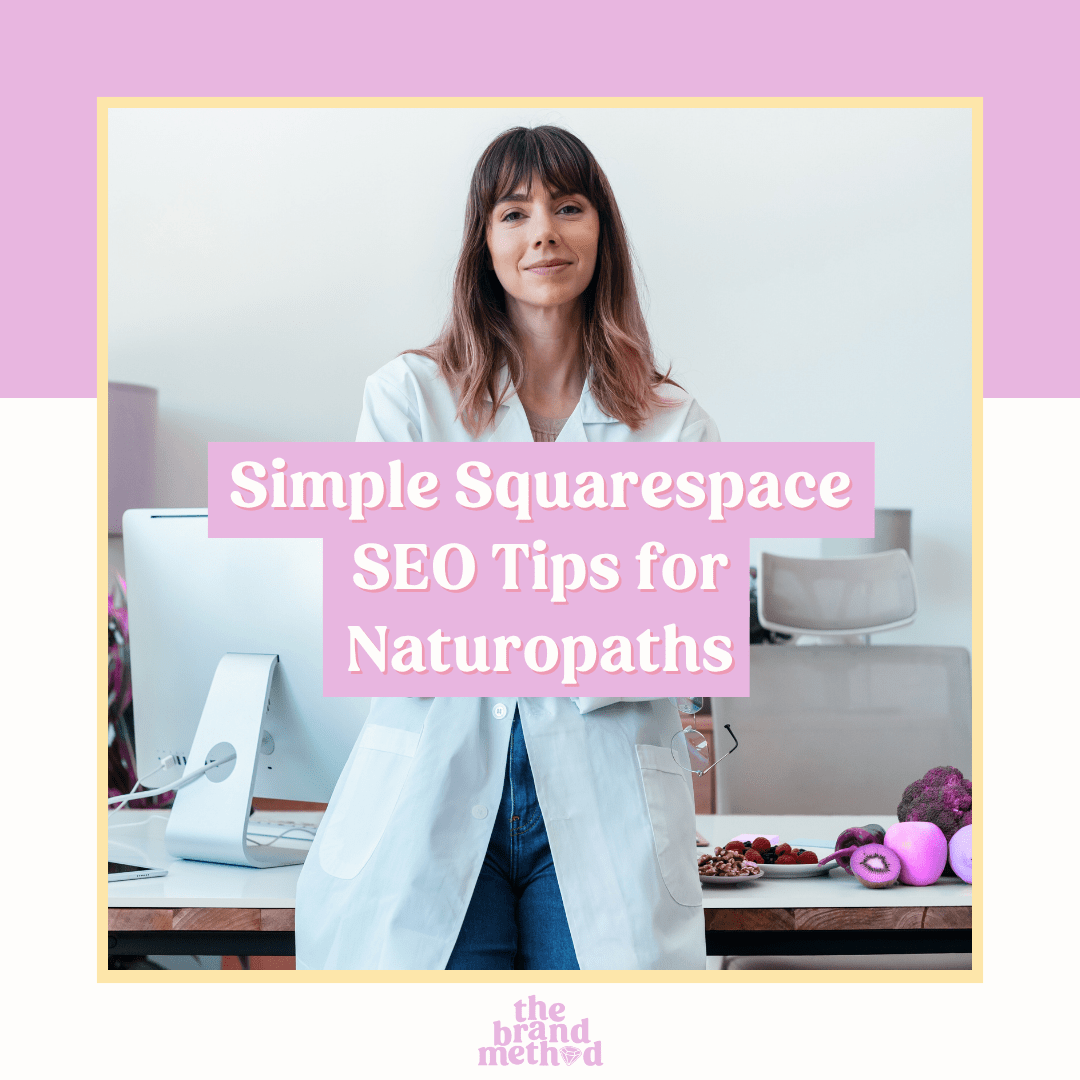 Squarespace SEO for Naturopaths: Get Found Online