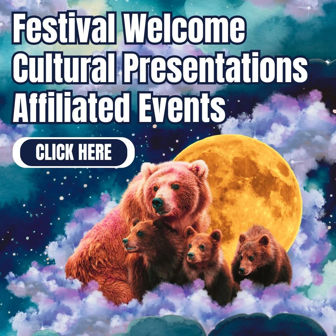 Festival Welcome, Cultural Presentations, Affiliated Events