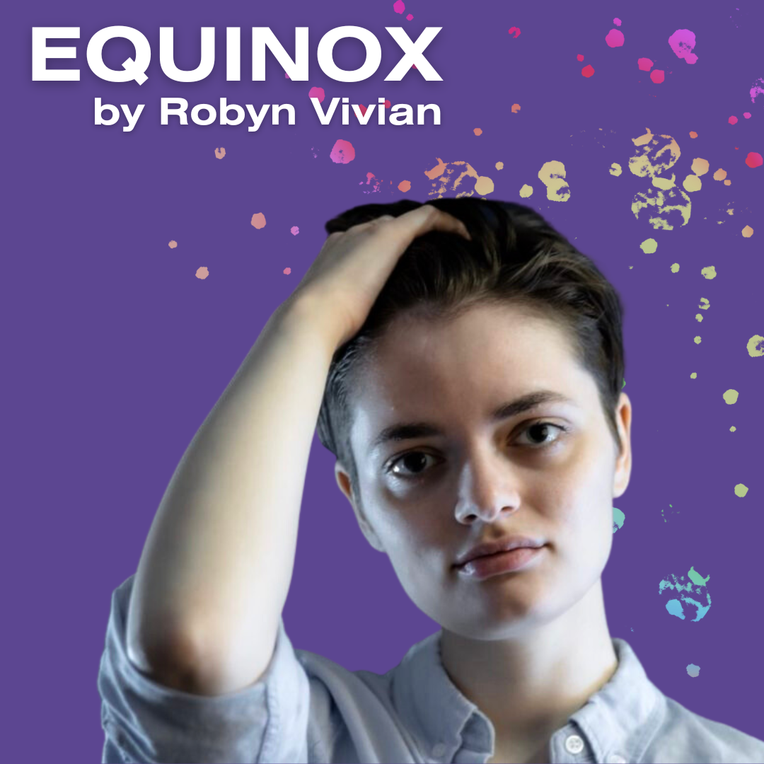 Instragram Promo Equinox - Robyn Vivian.png