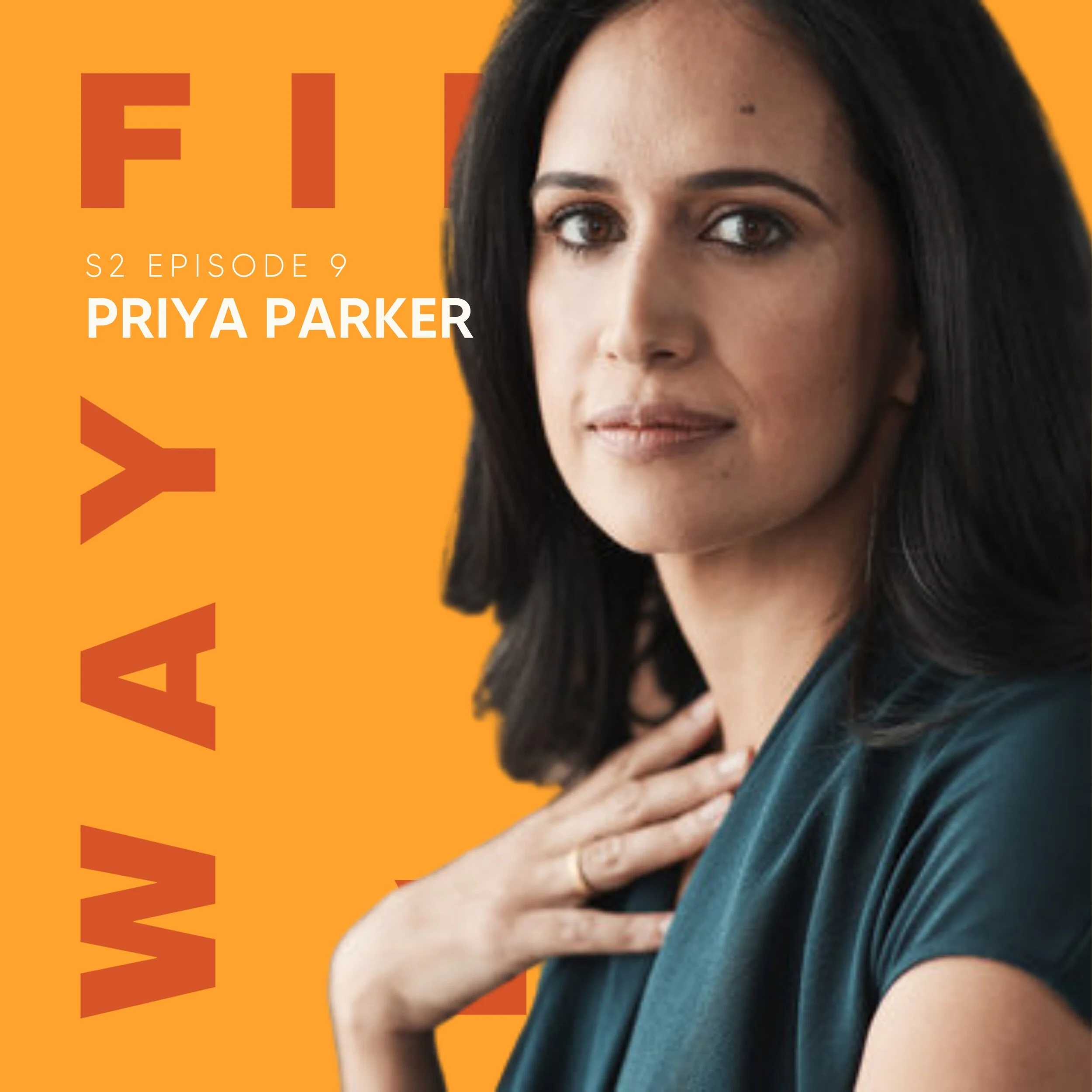 Priya Parker - Finding Our Way Podcast