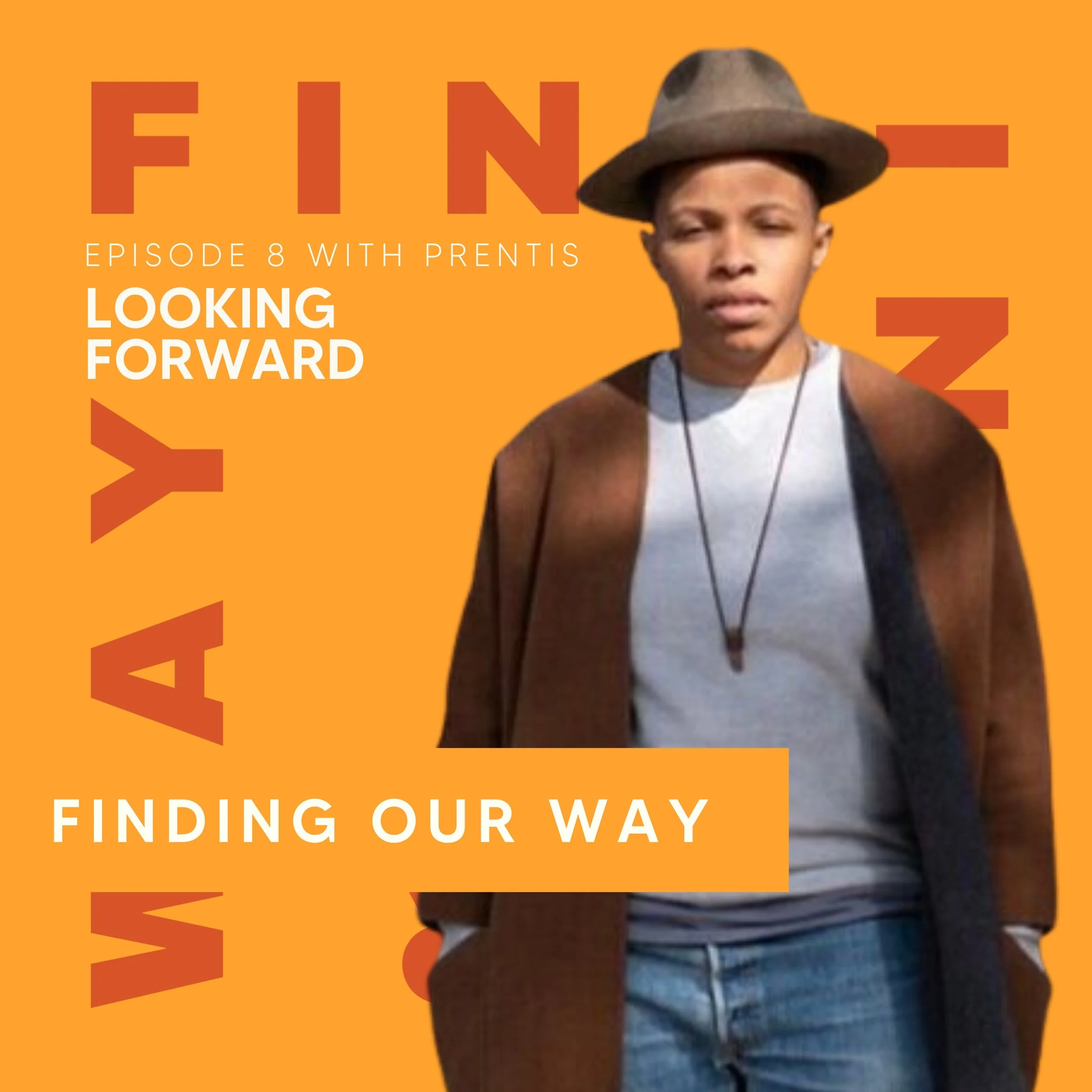 Prentis Hemphill - Finding Our Way Podcast