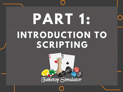Tabletop Simulator Tutorial Tabletop Simulator Player Tutorials
