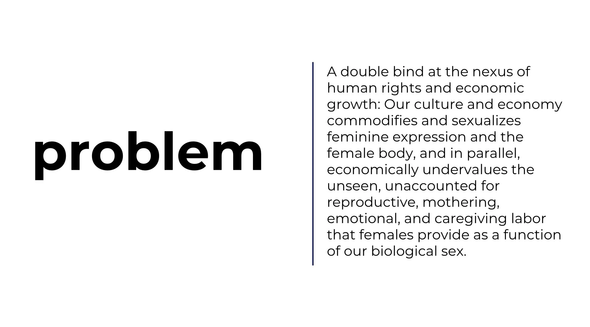 The word "problem" in large bold text on the left side, with a paragraph of text on the right discussing the issue of societal and economic undervaluation of female gender roles and expressions.