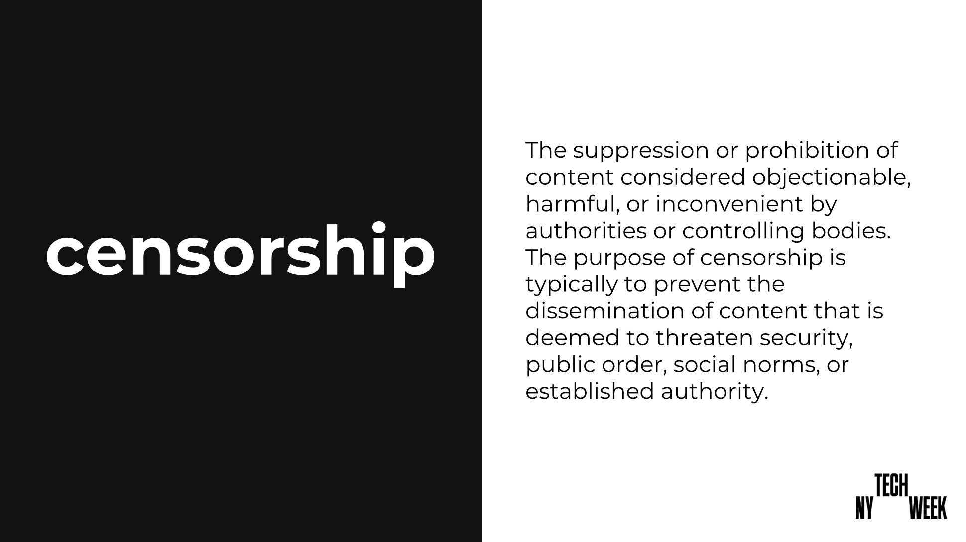 Graphic with a black background and white text that says 'censorship' on the left, and a white background with black text explaining censorship on the right, with a small 'NYC TECH WEEK' logo at the bottom right corner.