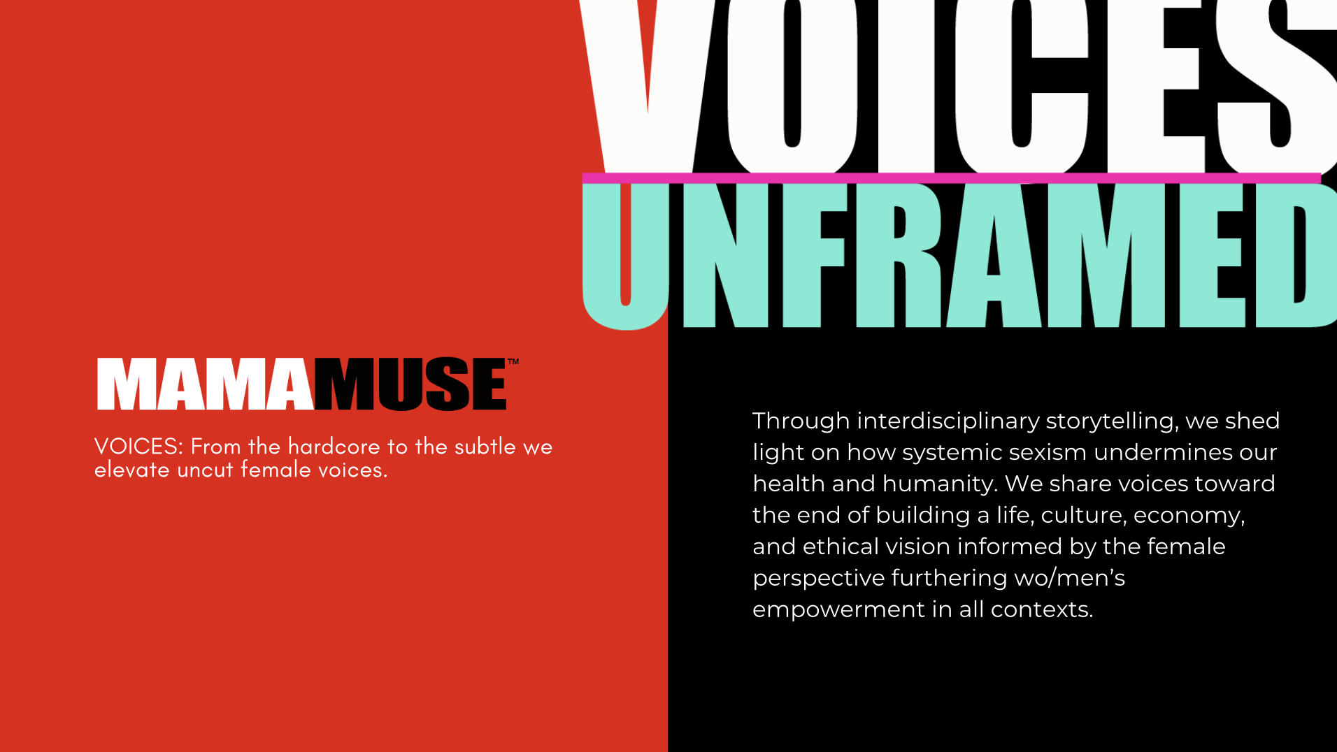 The image features a split background with red on the left side and black on the right side. The left side contains the title 'MAMA MUSE' in bold text and a subtitle describing the focus on elevating uncut female voices. The right side contains the h
