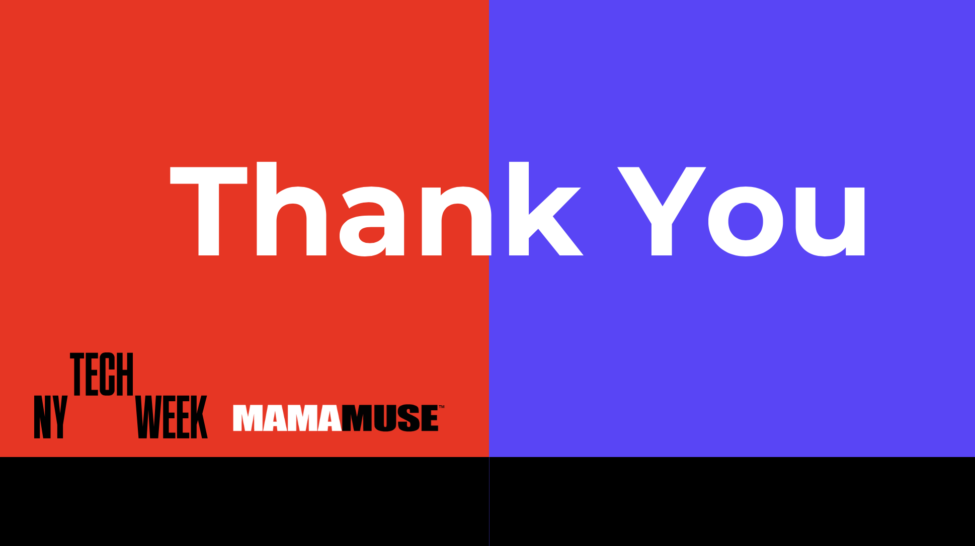 A graphic with a red and purple background split vertically, displaying large white text that says "Thank You." The bottom left corner has smaller black text that reads "NY TECH WEEK MAMAMUSE."