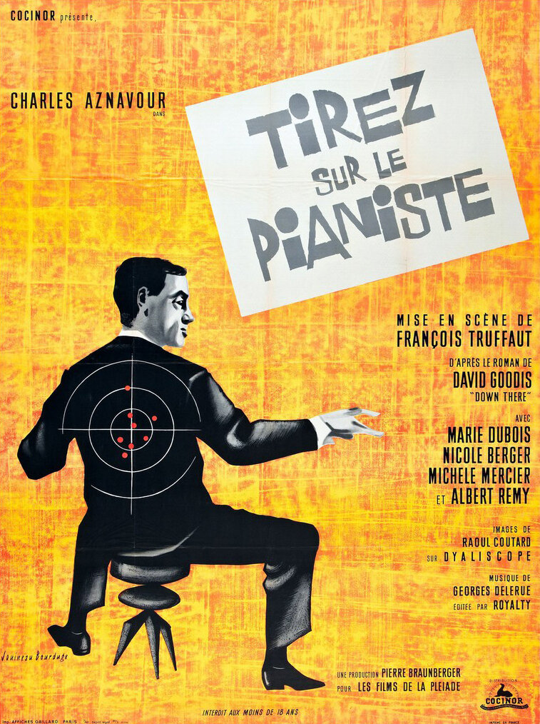 SHOOT THE PIANO PLAYER
Truffaut brings heaps of style to this New Wave take on American Noir. It's black and white. It takes place in the city and the country. Say no more.