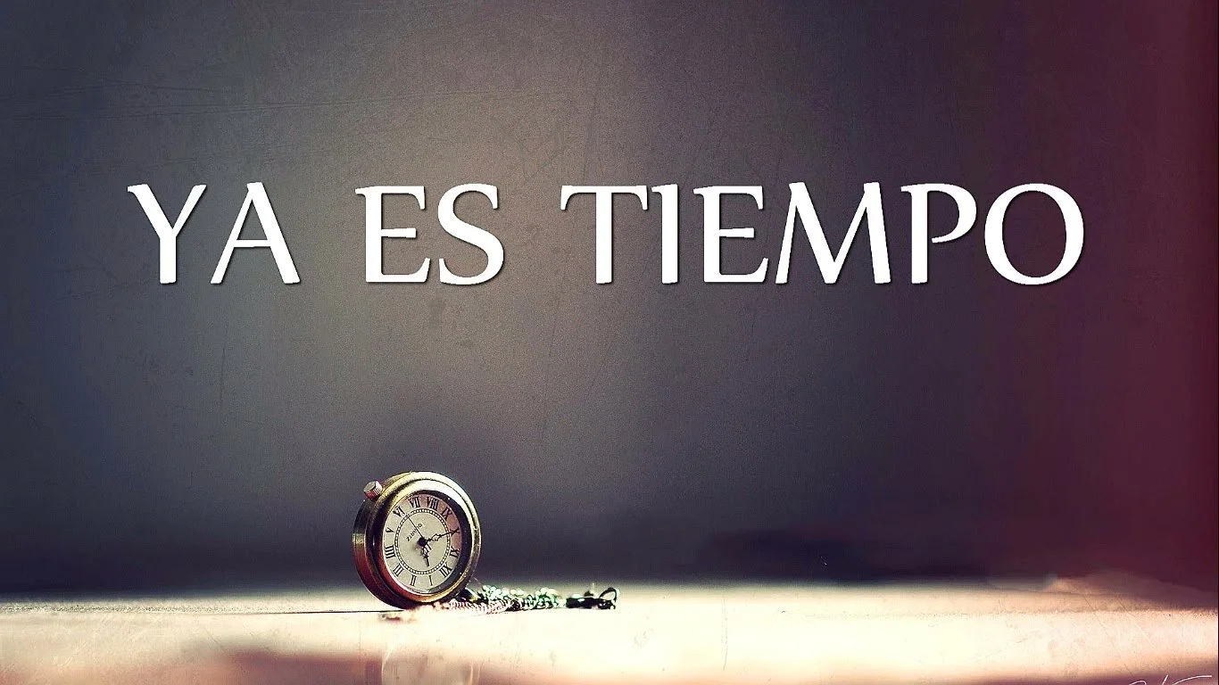 Ya es tiempo!!