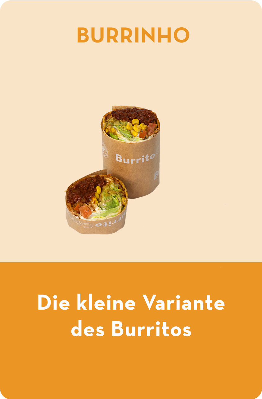Burrinho ist die kleine Variante des Burritos