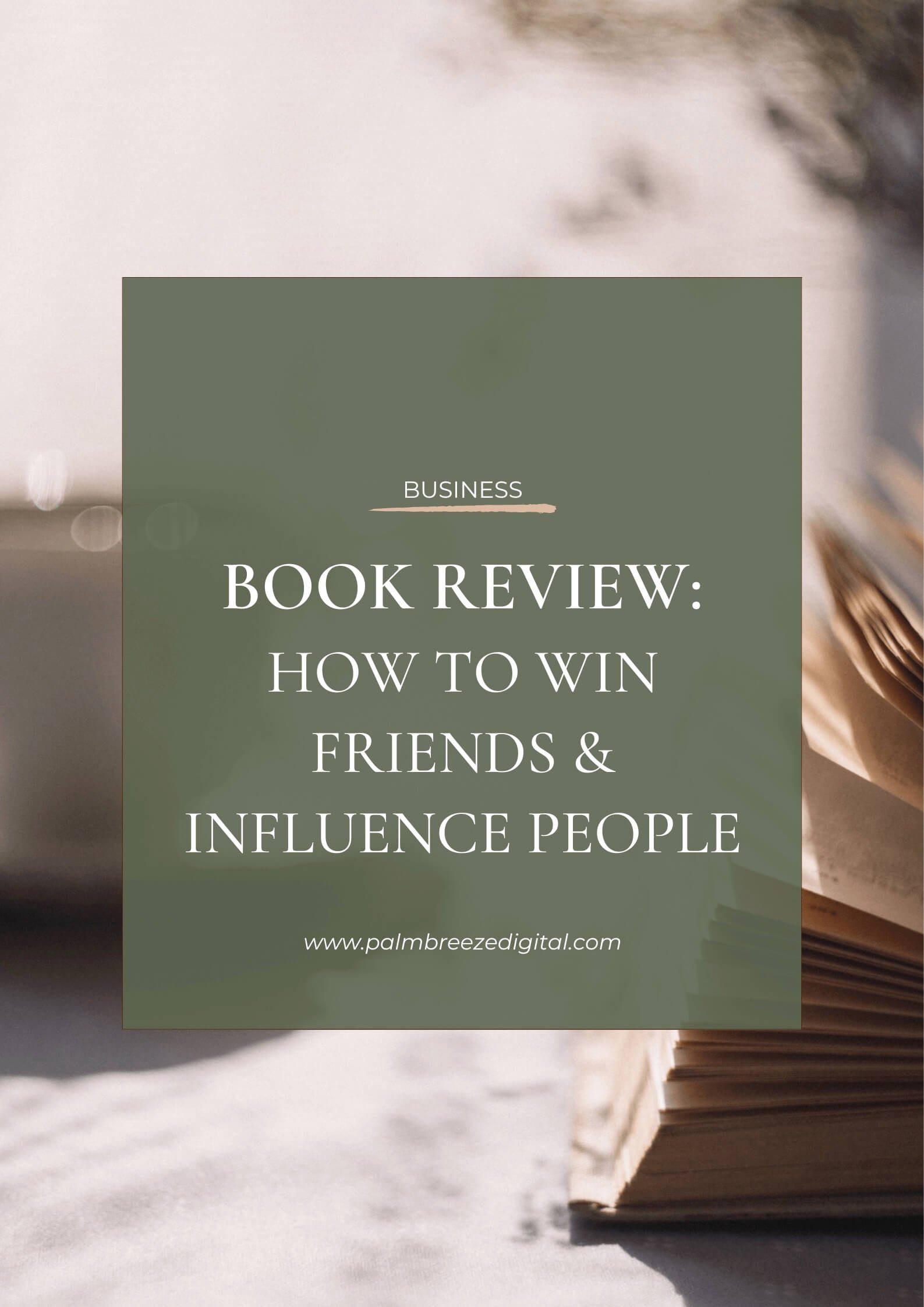 Book Review: How To Win Friends And Influence People