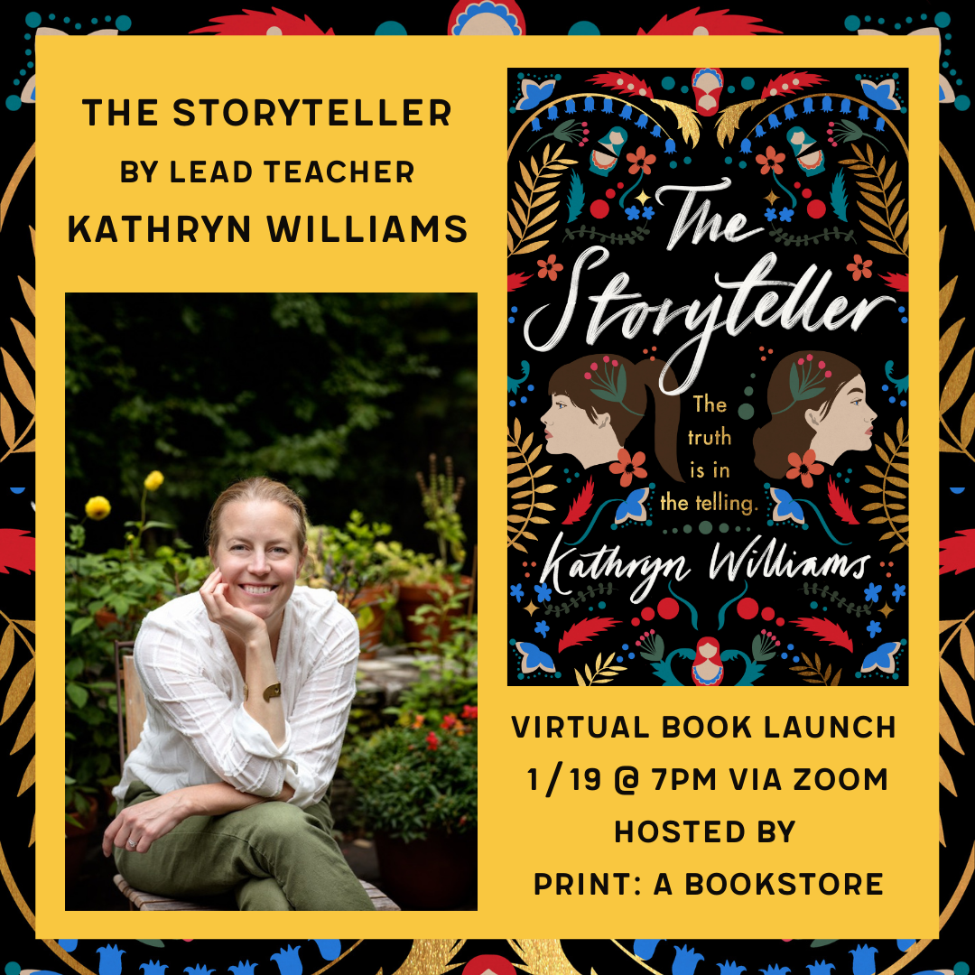 Join The Telling Room and Print: A Bookstore to Celebrate the Launch of Kathryn Williams' New YA Novel, THE STORYTELLER