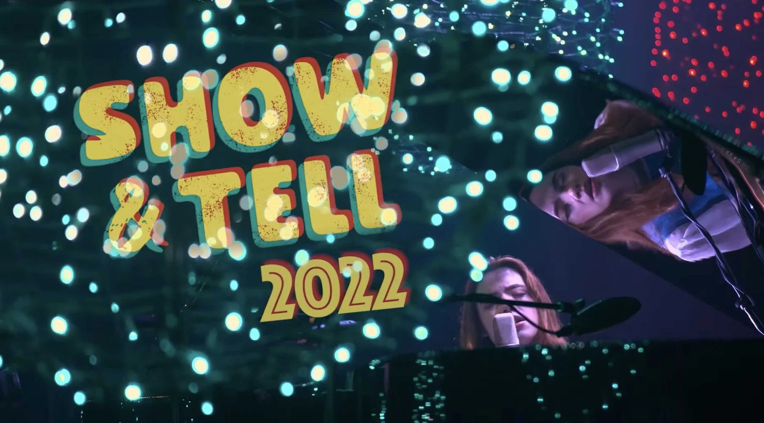 Show &amp; Tell 2022 Teaser Trailer