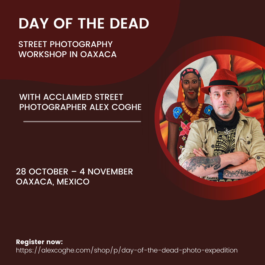 The Day of the Dead Expedition is now an intense Street Photography workshop of 8 days