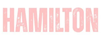 Text that says 'HAMILTON' in pink, distressed font.