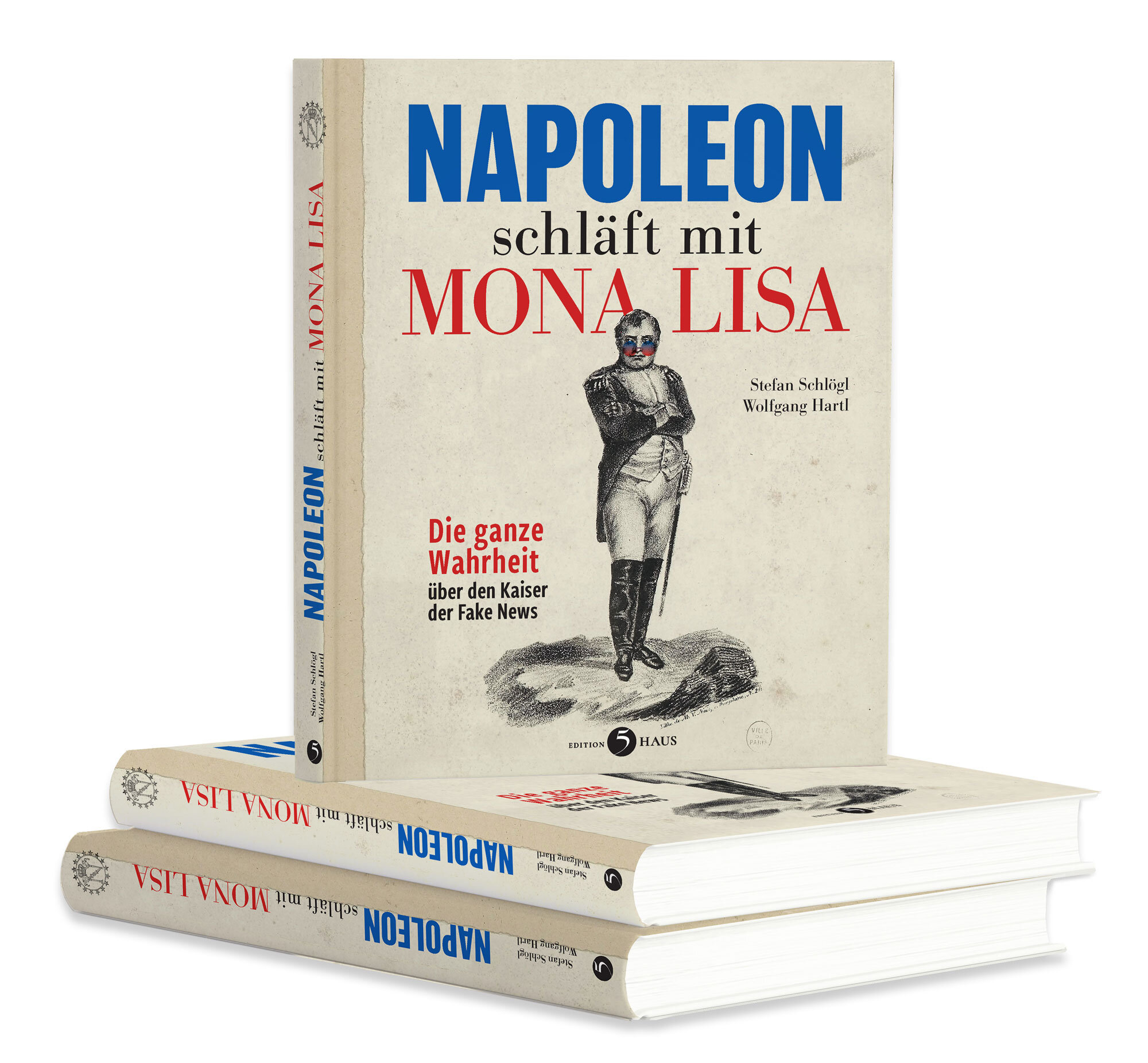 Stefan Schlögl, Wolfgang Hartl | Napoleon schläft mit Mona Lisa