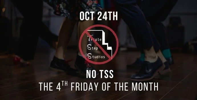 NO TSS the 4th Friday of the month
