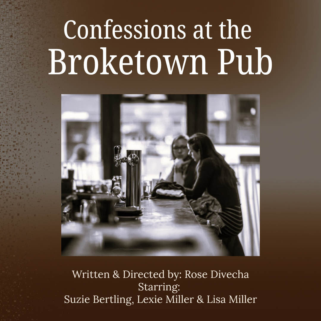 Confessions at the Broketown Pub
