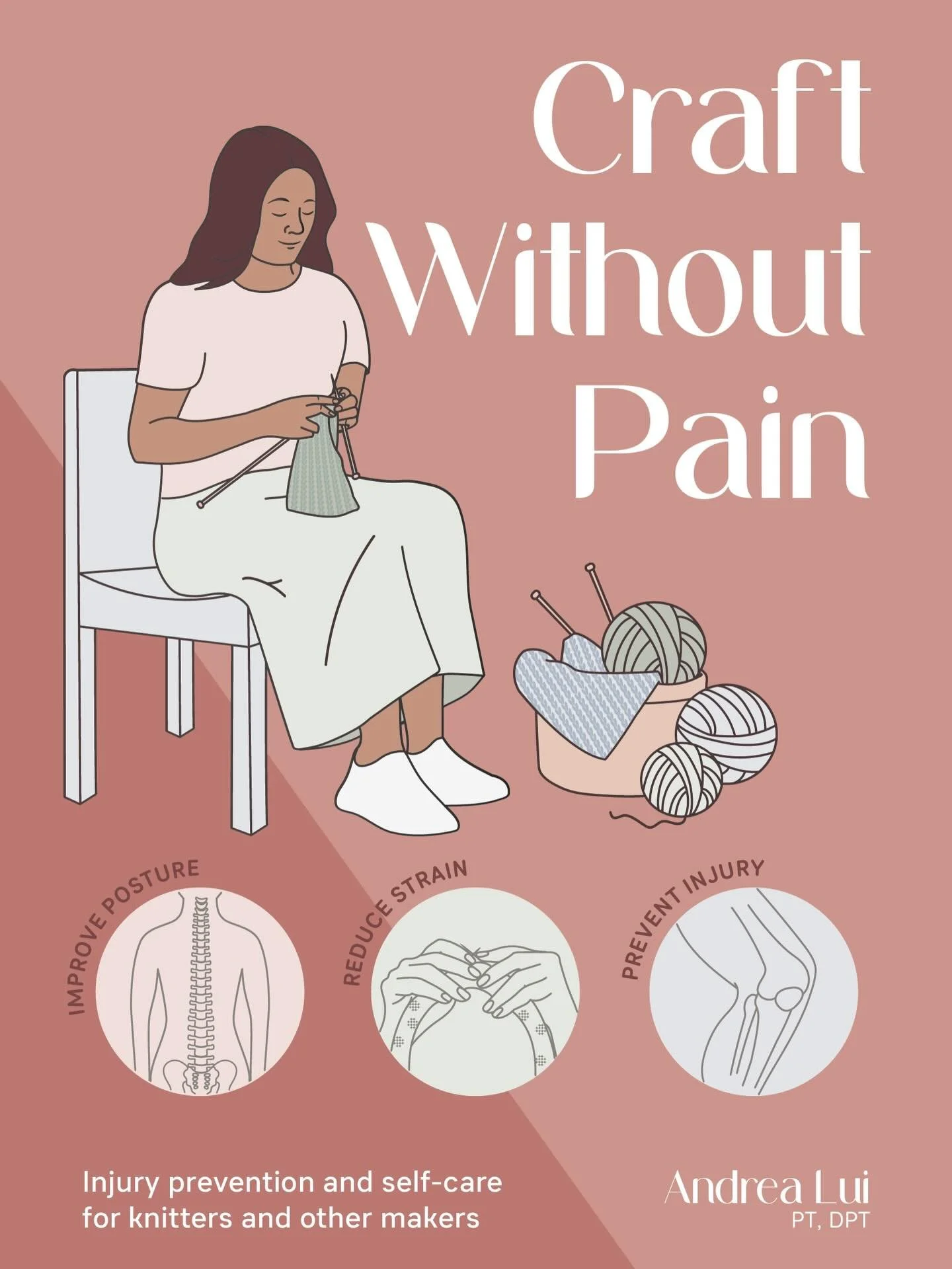 ANNOUNCING... CRAFT WITHOUT PAIN, the book and PREORDER.

I am so so so excited to announce my first book! This project has been a labor of love for the past year, and something I distantly dreamt of but never thought would happen. I wrote this with 