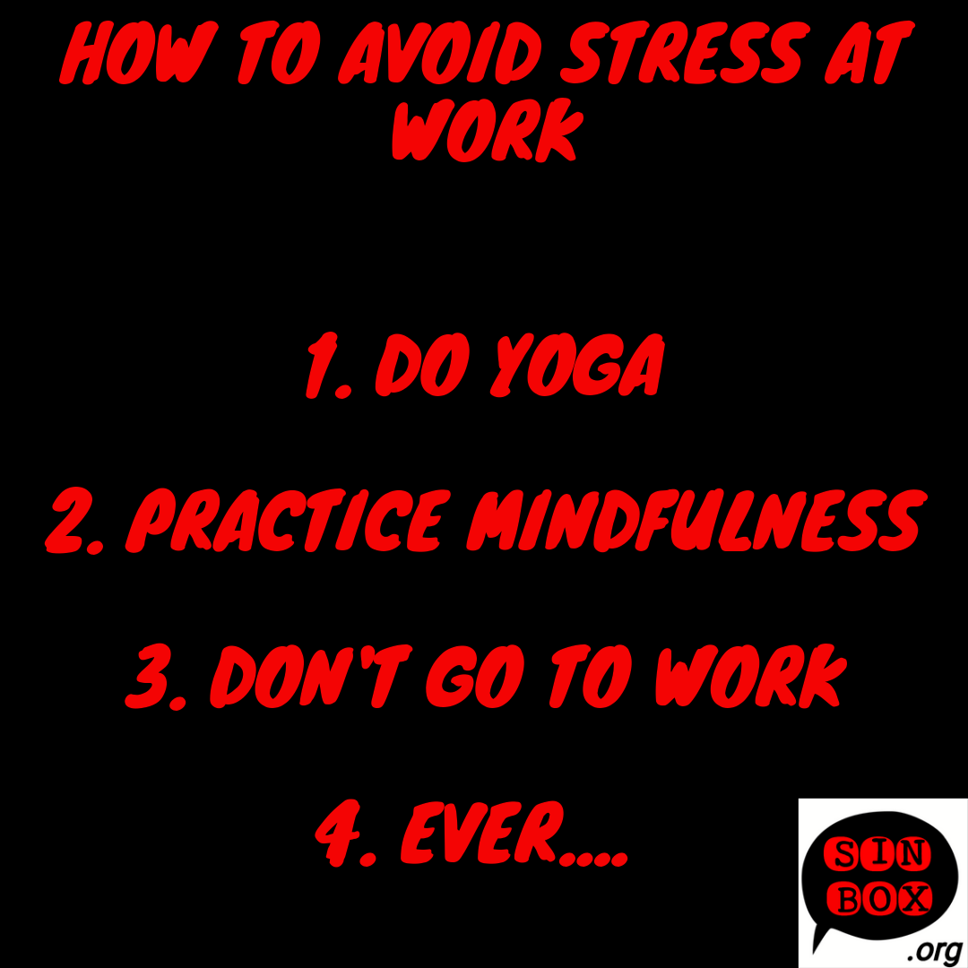 20220418 avoid stress work.png