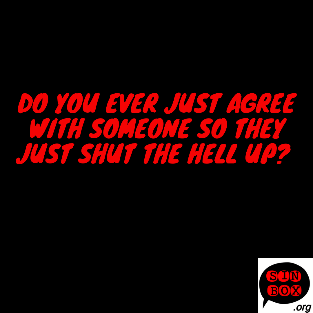 20220418 shut the hell up.png