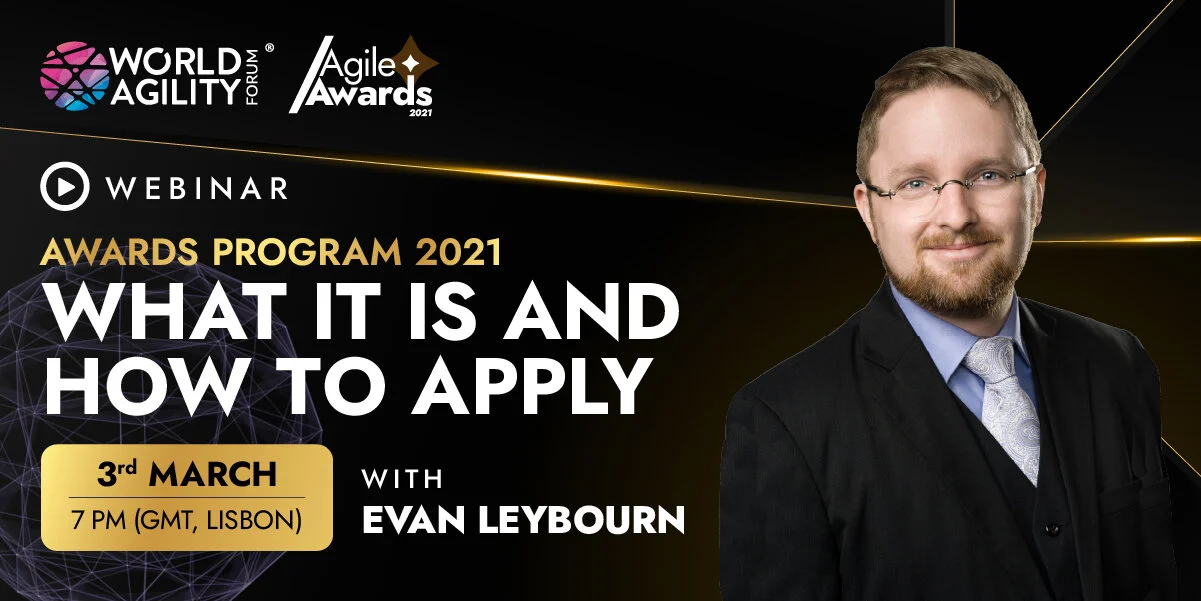 World Agility Forum Awards Program - What It Is and How To Apply!